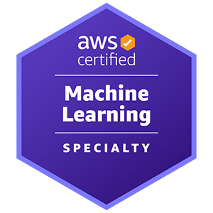 AWS Certified Machine Learning – Specialty